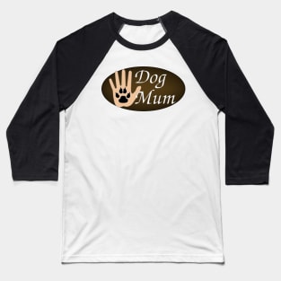 Dog Mum - Palm to Paw High Five Baseball T-Shirt